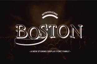 Boston Family Font: A Display Typeface for Real-World Projects