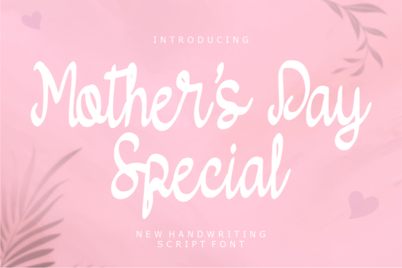 Celebrate the Heart of the Family with Mothers Day Special Font