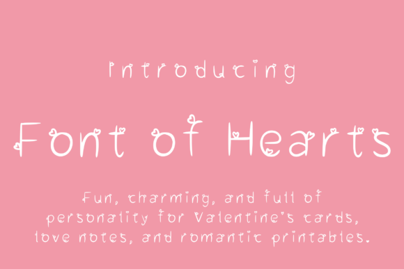 Font of Hearts: A Playful Typeface for Romantic Projects